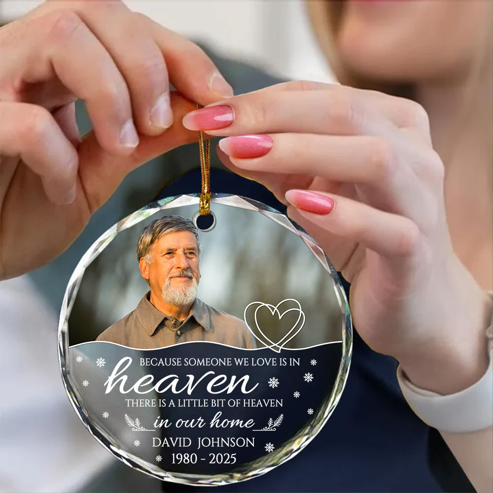Sympathy Gifts, Memorial Ornament, Because Someone We Love Is In Heaven Circle Glass Ornament, Gifts For Loss Of Mom Dad