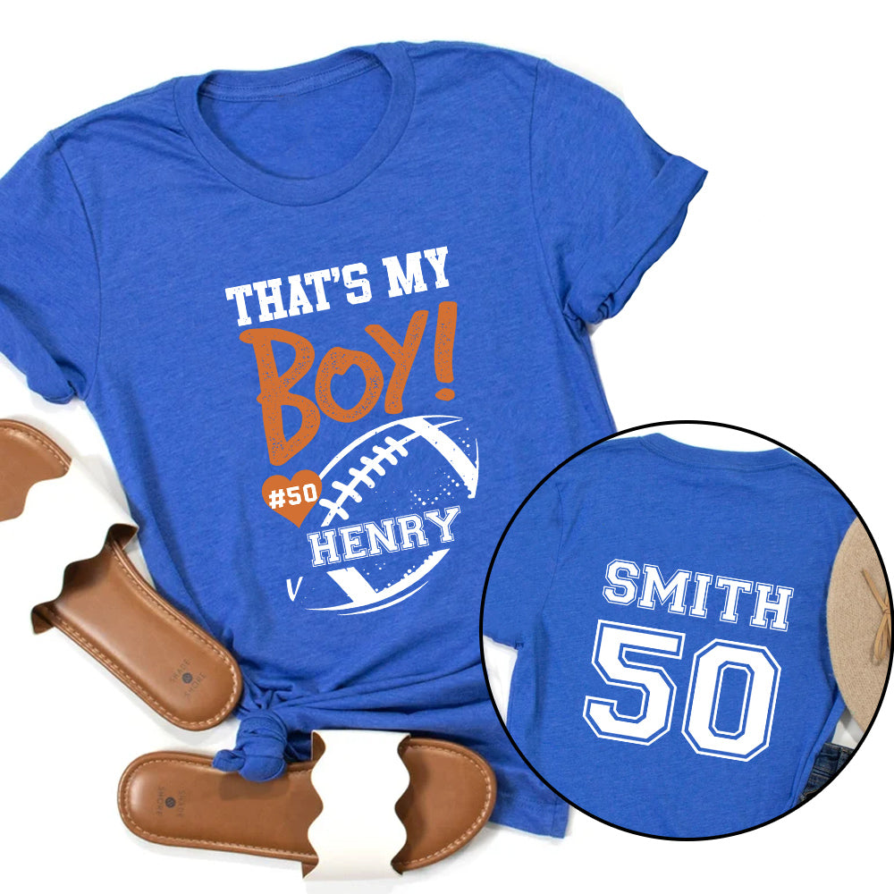 Personalized T-Shirt For Mom Dad From Son Boy Kids Football Gifts Football Lovers That's My Boy Fan Football Family Football Games Day Custom Title Number Short Sleeve Tops Tee Shirt