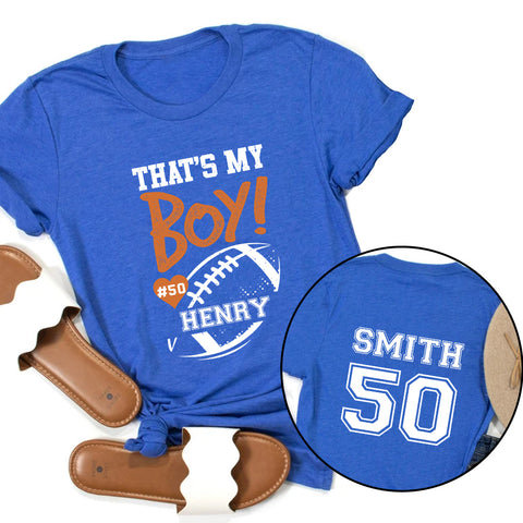 Personalized T-Shirt For Mom Dad From Son Boy Kids Football Gifts Football Lovers That's My Boy Fan Football Family Football Games Day Custom Title Number Short Sleeve Tops Tee Shirt