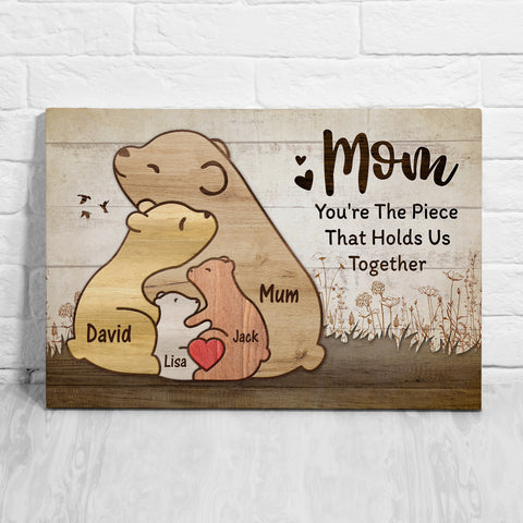Useful Gifts For Mom You're The Piece That Holds Us Together Pieces Bears Mommy Kids Canvas Wall Art Poster Prints Wall Decor