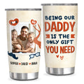 Being Our Daddy Is The Only Need Personalized Name Tumbler, Custom Kids Names Photo, Stainless Steel Coffee Travel Mug, Personalized Tumbler, Gifts For Dad Gag Gifts From Daughter Son