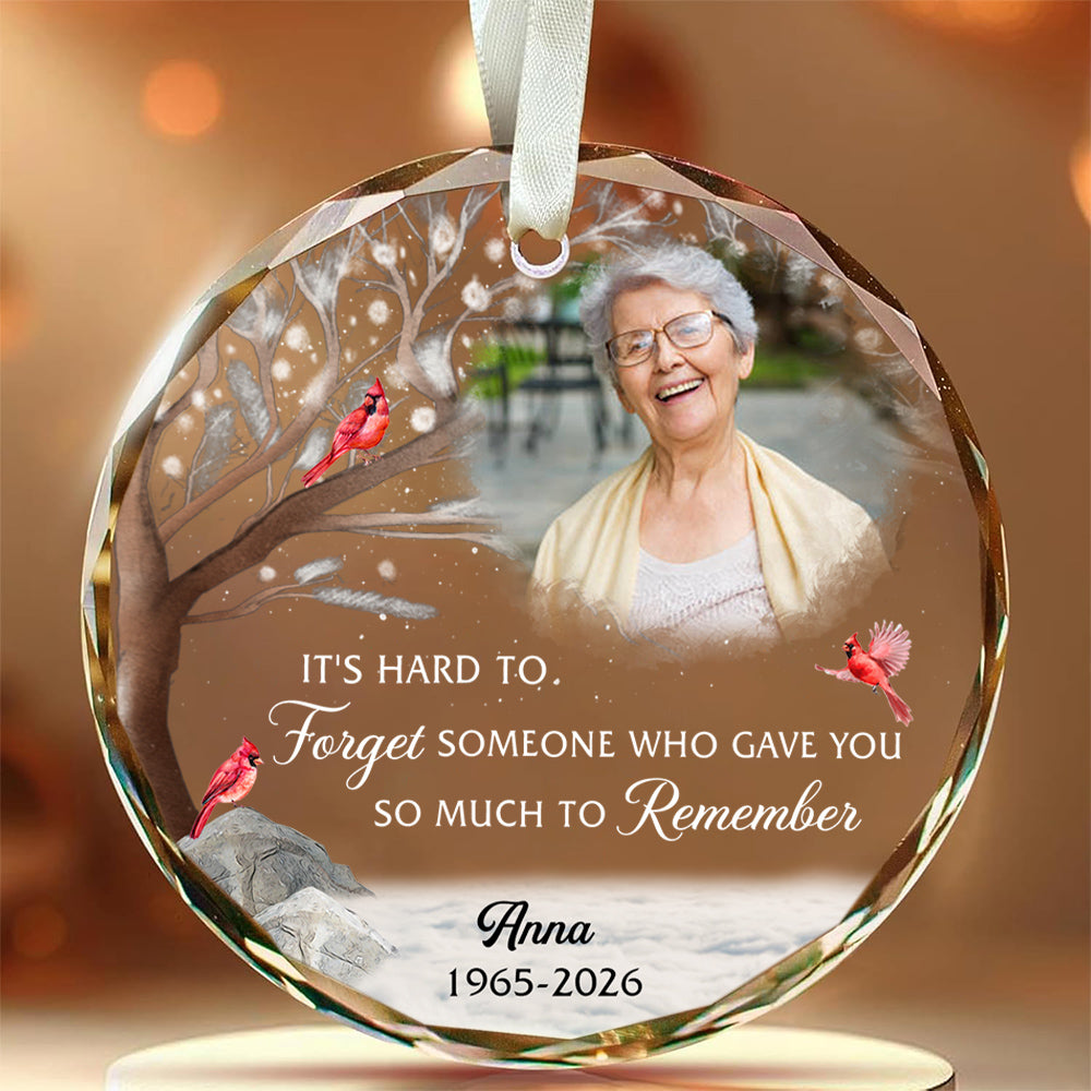 It's Hard To Forget Someone Gave You So Much To Remember Glass Ornament, Custom Memorial Keepsake, Xmas Tree, Remembrance Theme, Gifts For Loss Of Mom Dad, Xmas Tree Decoration, Funeral