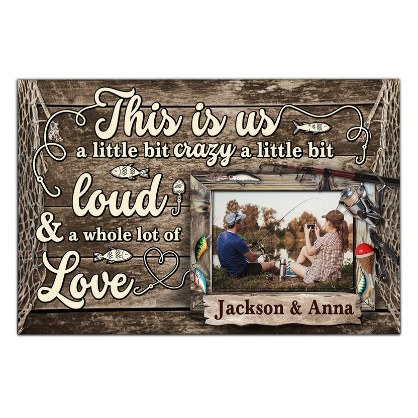 Personalized Name Fishing Canvas Artwork, A Little Bit Loud & A Whole Lot Of Love Phrase, Country Cabin Theme Decor, Personalized Canvas Wall Art, Gifts For Him Her  Poster Prints
