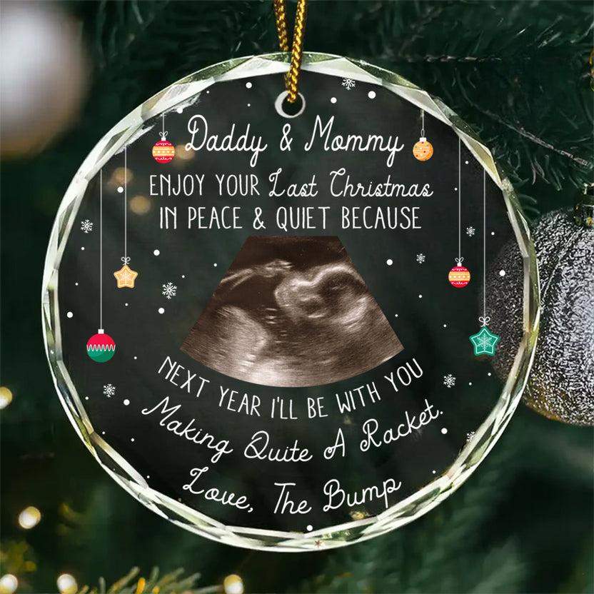 Daddy & Mommy Glass Ornament, “Enjoy Your Last Christmas In Peace & Quiet” Ultrasound Gift, Crystal Edge Baby Bump Pregnancy Reveal Keepsake