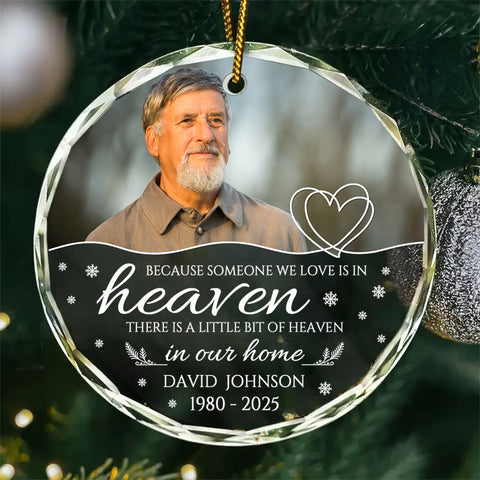 Sympathy Gifts, Memorial Ornament, Because Someone We Love Is In Heaven Circle Glass Ornament, Gifts For Loss Of Mom Dad