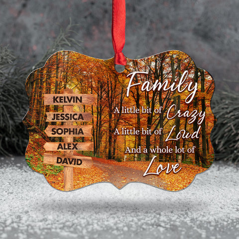 Family Little Bit Crazy, Little Bit Of Loud And Whole Lot Of Love Wooden Street Sign With Names Autumn Leaves Road Ornament