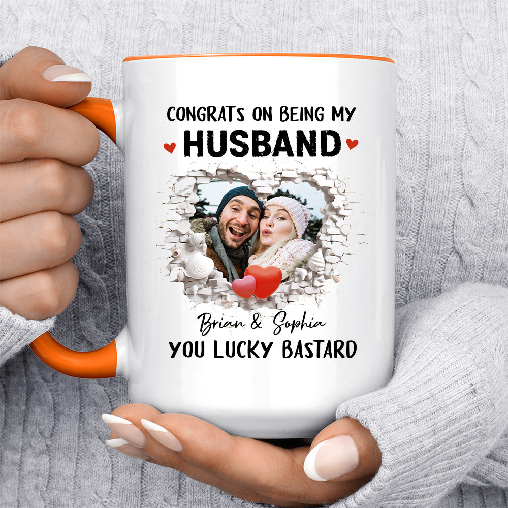 Congrats On Being My Husband You Lucky Bastard Funny Break Wall Heart Photo Couple, Personalized Coffee Mug With Photo, Gifts For Him Her Honey, Ceramic 11 15oz Cup, Gifts For Valetine
