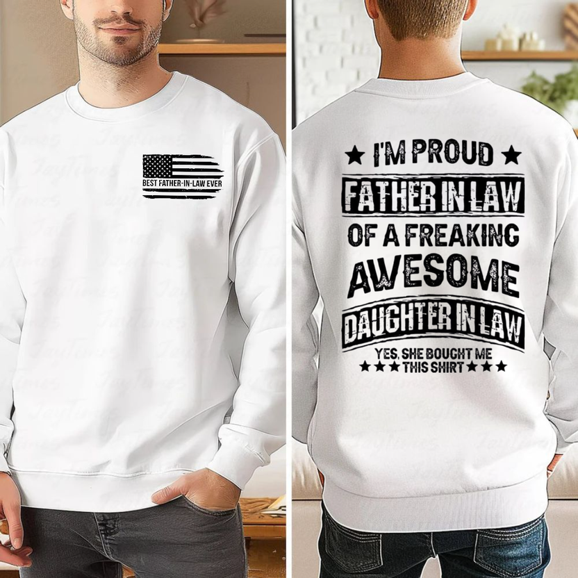 Proud Father In Law Of A Freaking Awesome Daughter In Law T Shirt, Father-In-Law Gift From Daughter-In-Law, Fathers Day Present, Fil Shirt, Unisex Long Sleeve Crewneck Tee Casual