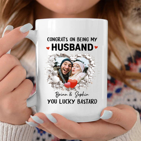 Congrats On Being My Husband You Lucky Bastard Funny Break Wall Heart Photo Couple, Personalized Coffee Mug With Photo, Gifts For Him Her Honey, Ceramic 11 15oz Cup, Gifts For Valetine