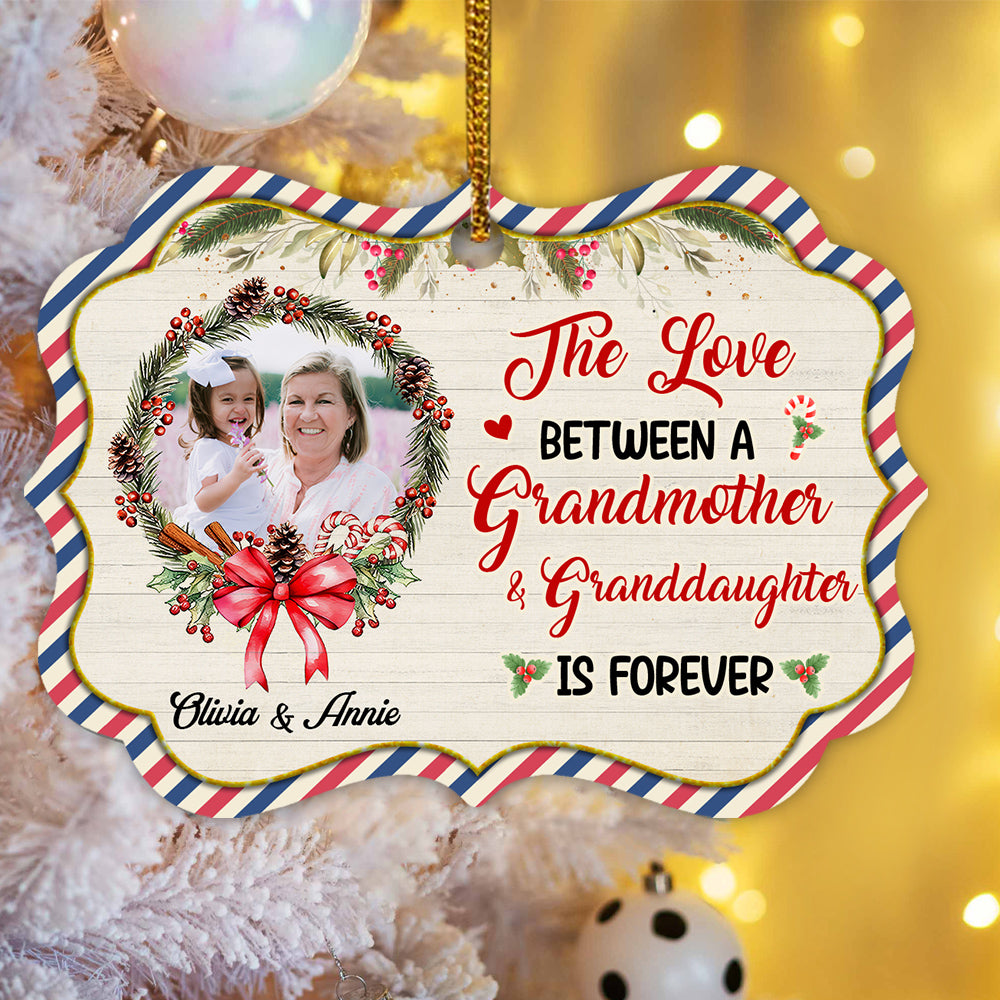 Grandmother & Granddaughter Ornament, The Love Between A Grandmother & Granddaughter Is Forever, Photo Wreath Medallion Aluminum Keepsake