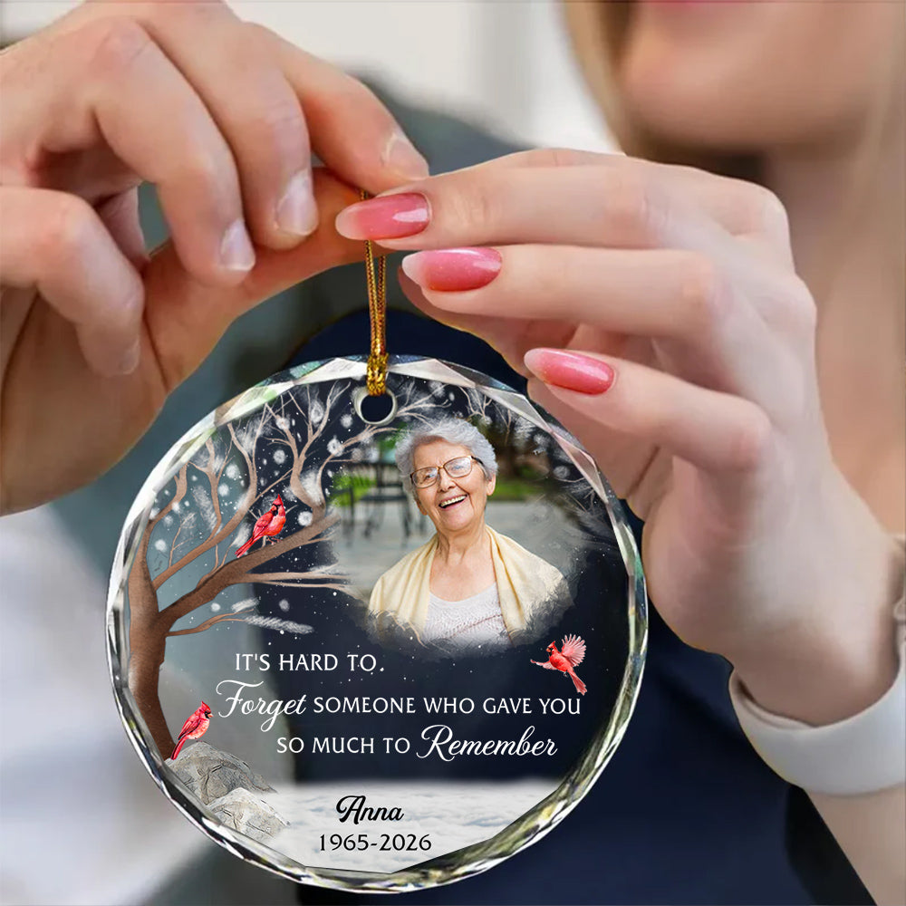 It's Hard To Forget Someone Gave You So Much To Remember Glass Ornament, Custom Memorial Keepsake, Xmas Tree, Remembrance Theme, Gifts For Loss Of Mom Dad, Xmas Tree Decoration, Funeral