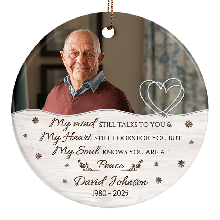 Sympathy Gifts, Memorial Ornament, Mind Still Talks To You & Heart Still Looks For You Ceramic/ Plastic Ornament Loss Of Mom Dad, Xmas Tree Decoration, Funeral Gifts For Anniversary