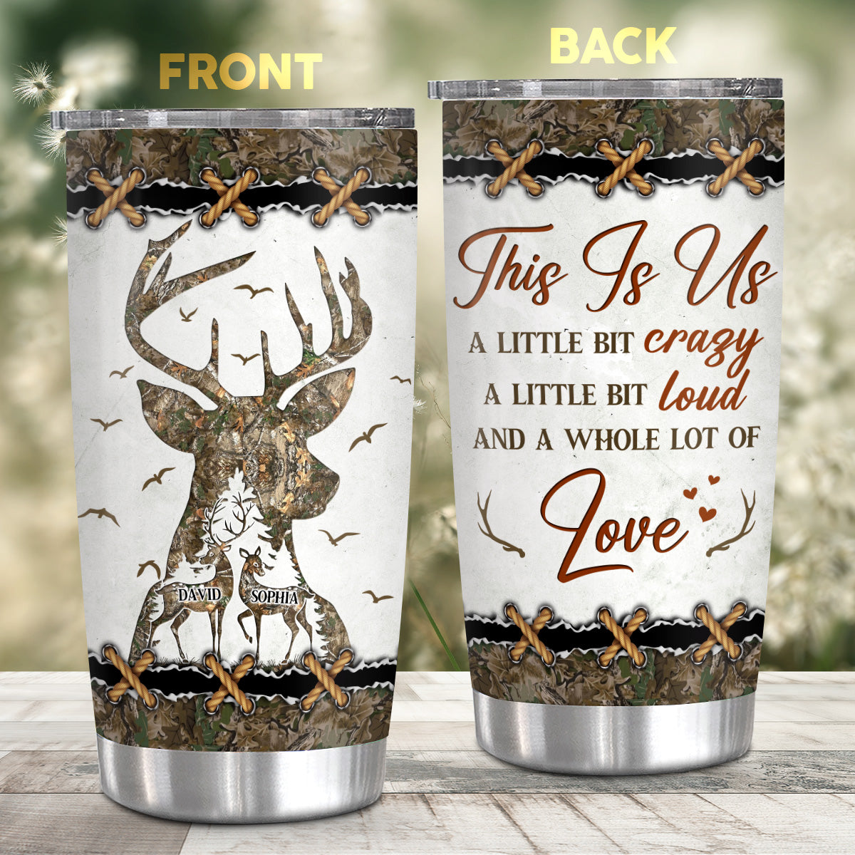 Tumbler For Him Her Little Crazy A Little Bit Loud And A Whole Lot Of Love Deer Hunting Camo With Image Hunting Gifts 20oz