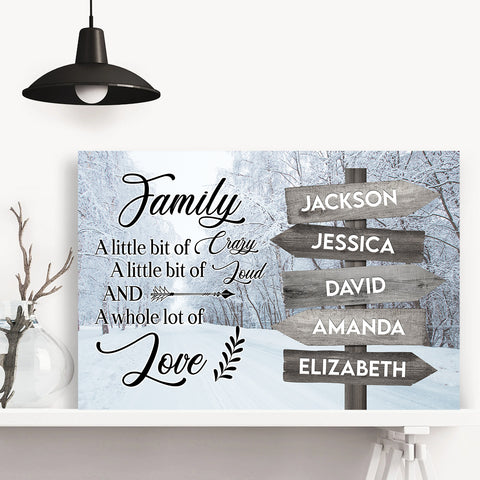 Family Gifts, Winter Family A Little Bit Of Crazy A Little Of Loud And Whole Lot Of Love Gifts For Mom Dad, Poster Canvas Art