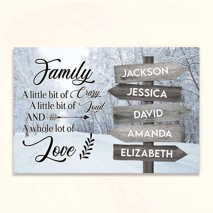 Family Gifts, Winter Family A Little Bit Of Crazy A Little Of Loud And Whole Lot Of Love Gifts For Mom Dad, Poster Canvas Art