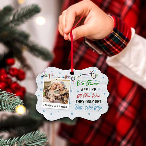 Gifts For Friends, Old Friends Are Like A Fine They Only Get Than With Age Friends Together Xmas Light Snowflakes, Personalized Ornament, Gifts For Old Ladies, Xmas Tree Decor Ornament