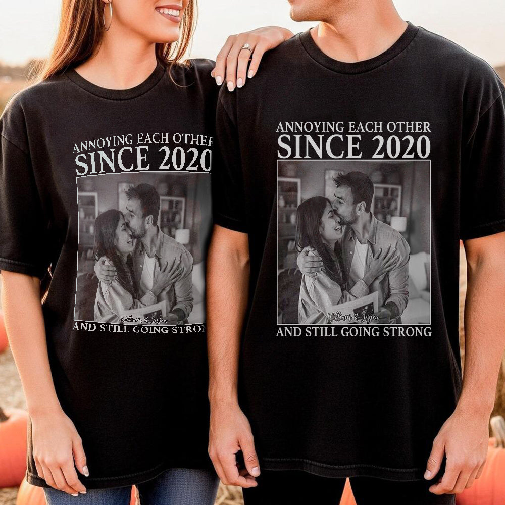 “Annoying Each Other Since 2020” Couple T Shirt, Personalized Photo Tee, Funny Anniversary Tee, Custom Love Shirt Vintage Picture Matching , Personalized TShirt For Valentine