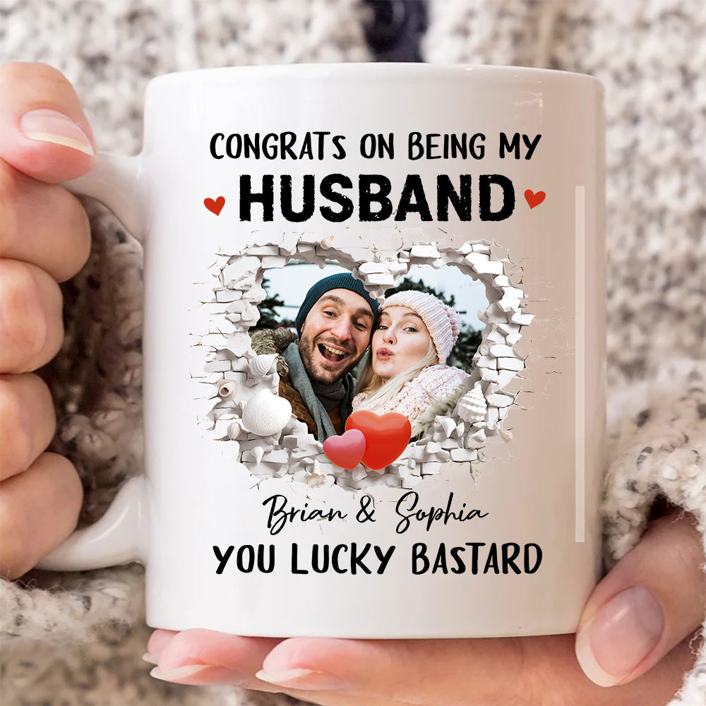 Congrats On Being My Husband You Lucky Bastard Funny Break Wall Heart Photo Couple, Personalized Coffee Mug With Photo, Gifts For Him Her Honey, Ceramic 11 15oz Cup, Gifts For Valetine