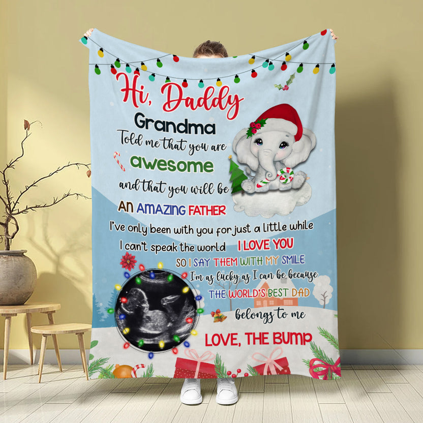 New Dad Gifts, Hi Daddy Grandma Told Me That You're Awesome Elephant Baby Ultrasound Photo Blanket Gifts For New Daddy To Be