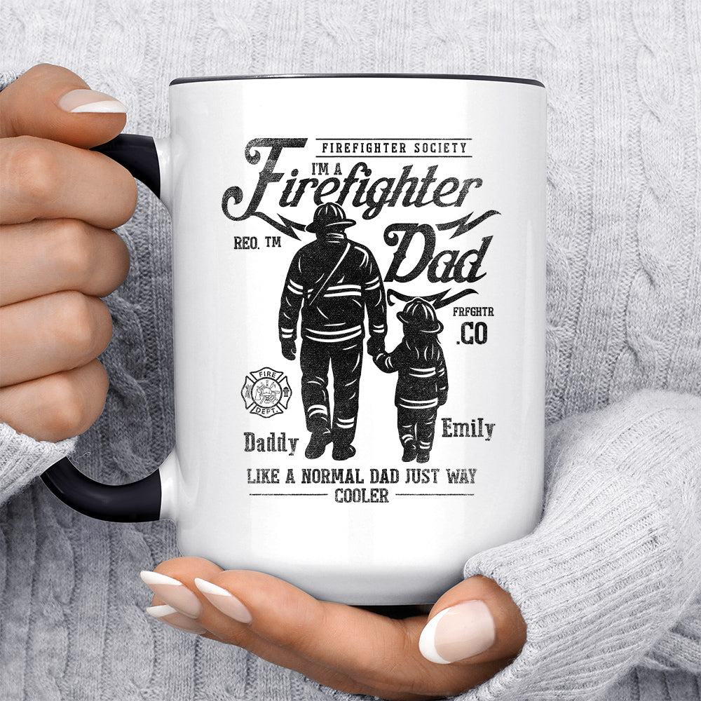 Personalized Coffee Mug For Fireman From Girls Fireman Gifts Ideas Firefighter Dad, Like A Normal Dad Just Way Cooler Father And Daughter Silhouette Ceramic 11 15oz Cup For Birthday