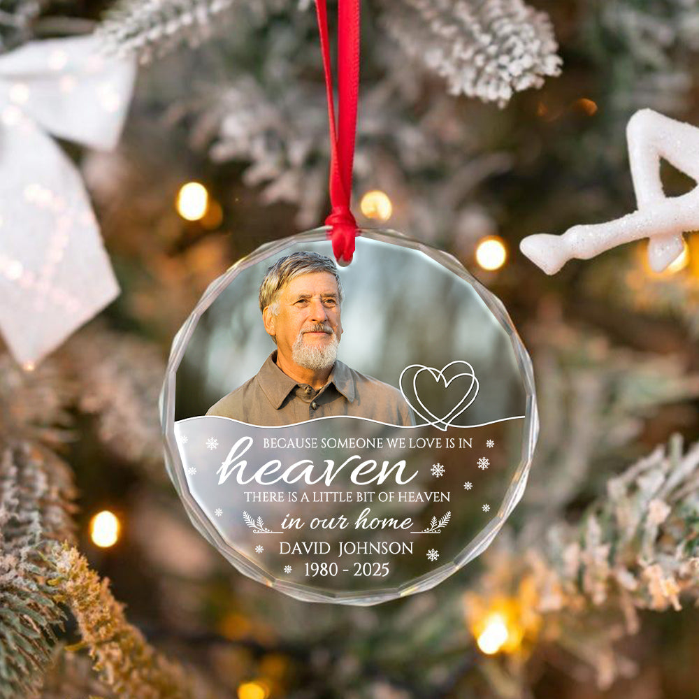 Sympathy Gifts, Memorial Ornament, Because Someone We Love Is In Heaven Circle Glass Ornament, Gifts For Loss Of Mom Dad