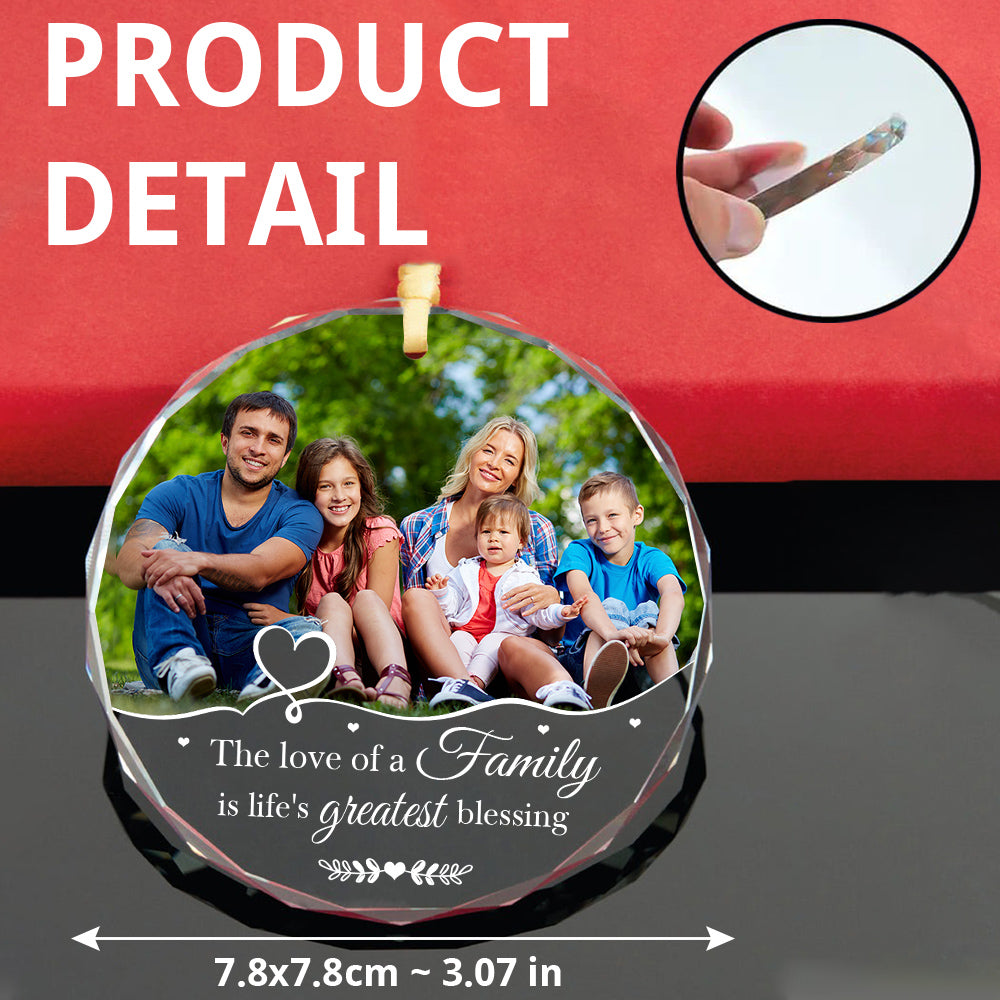 The Love Of A Family Is Life’S Blessing Ornament Personalized Glass Ornament Custom Photo Family Gifts Christmas Keepsake, Personalized Photo Christmas Idea Gifts For Mom Dad Parents
