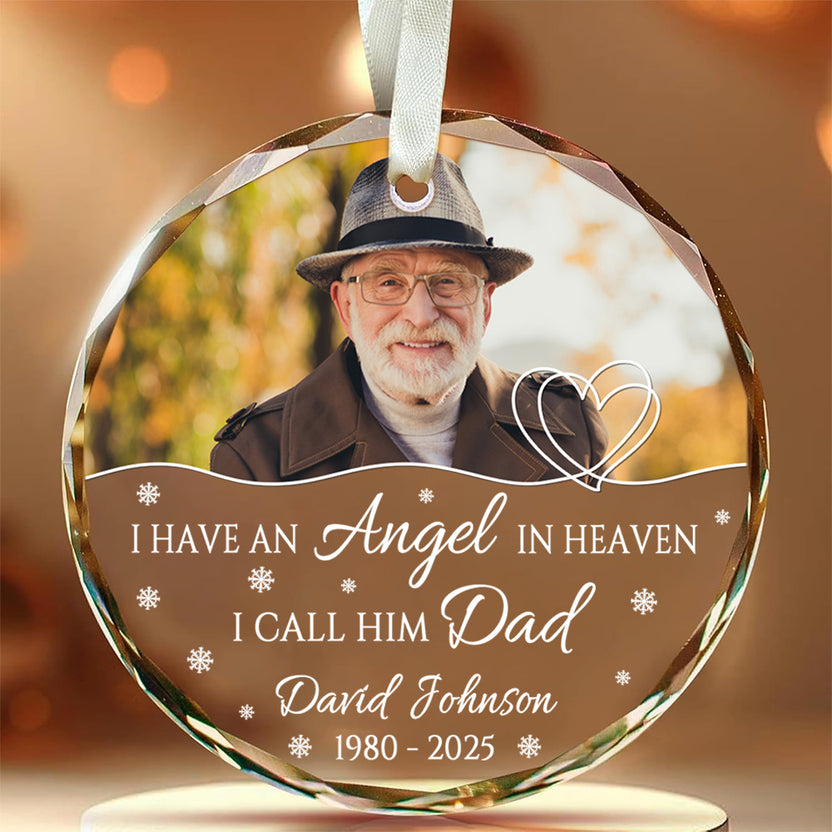 Sympathy Gifts, Memorial Ornament, I Have Angel In Heaven I Call Him Dad Circle Glass Ornament For Loss Of Mom Dad, Xmas Tree Decoration, Funeral Gifts For Anniversary