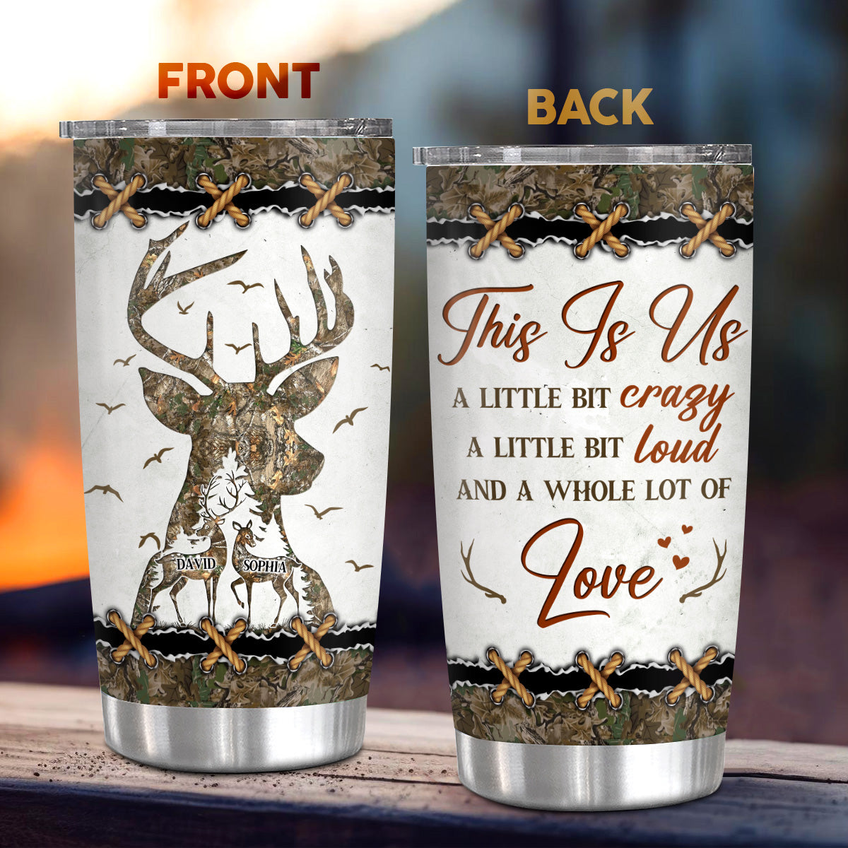 Tumbler For Him Her Little Crazy A Little Bit Loud And A Whole Lot Of Love Deer Hunting Camo With Image Hunting Gifts 20oz