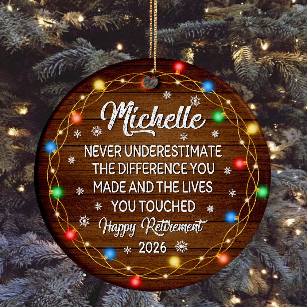 Personalized Coworker Gifts, Custom Christmas Ornament, Workplace Retirement, 'Never Underestimate The Difference You Made And The Lives You Touched', Gifts For Comrade Work Friends