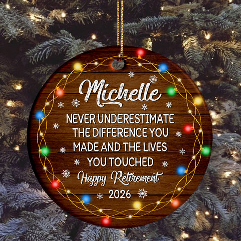 Personalized Coworker Gifts, Custom Christmas Ornament, Workplace Retirement, 'Never Underestimate The Difference You Made And The Lives You Touched', Gifts For Comrade Work Friends