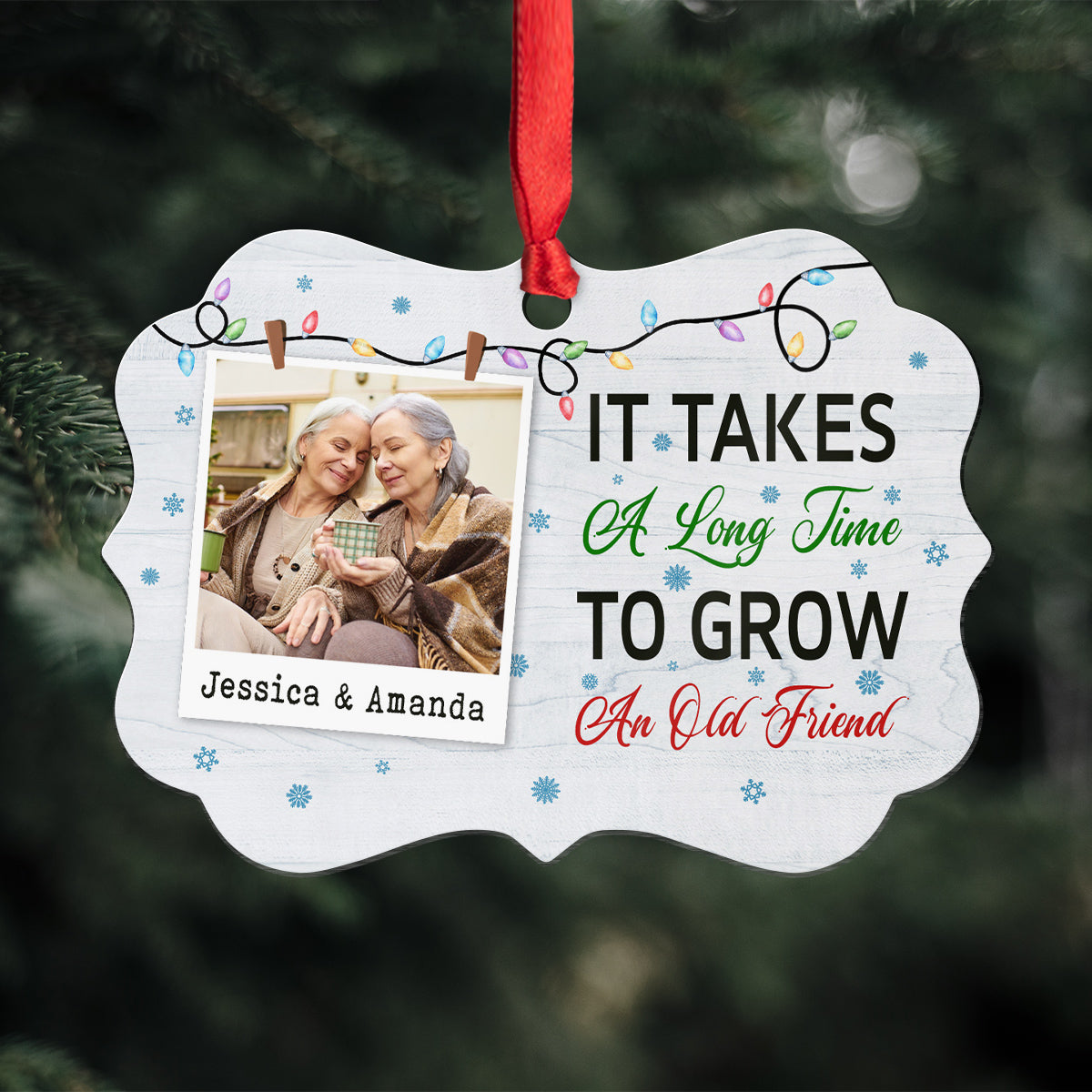 It Takes A Long Time To Grow An Old Friend Friends Together Xmas Light Snowflakes, Personalized Ornament, Gifts For Old Ladies, Xmas Tree Decor, Friends Ornament, Gifts For Xmas