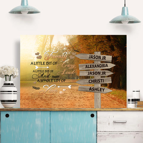 Family Gifts, A Little Bit Of Crazy Loud Autumn Street Sign Multi Name Canvas Poster Print , Personalized Canvas Wall Art, Gifts For Mom Dad, Poster Prints Home Decor, Family Wall Art