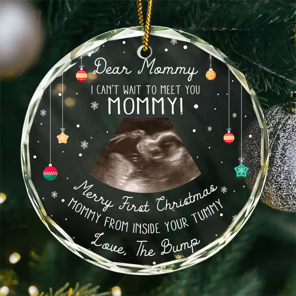 Dear Mommy Glass Ornament, “I Can’t Wait To Meet You Mommy!”, Merry First Christmas From Inside Your Tummy, Baby Bump Ultrasound Gift