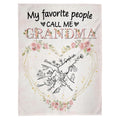 Grandma Gifts, My Favorite People Call Me Funny Flowers, Personalized Blanket, Unique Gifts For Grandma Nana From Grandkids Grandchild, Custom Fleece Sherpa Blanket, Gifts For Birthday