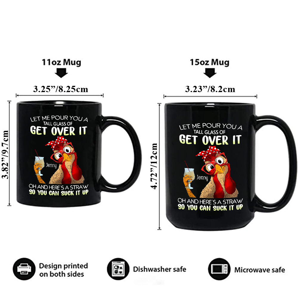 Personalized Coffee Mug, Funny Chicken Let Me Pour You A Tall Glass Of Get Over, Gifts For Her, 11 15oz Ceramic Cup, Gifts Ideas For Women, Gifts For Birthday Xmas; Chicken Lovers Gifts